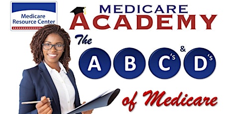 The A, B, C’s, and Ds of Medicare