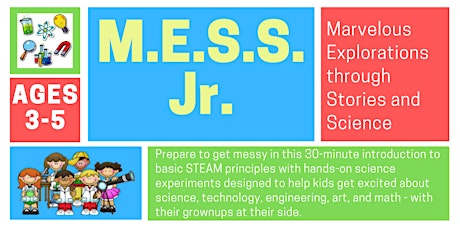 MESS Jr (STEAM for preschool)