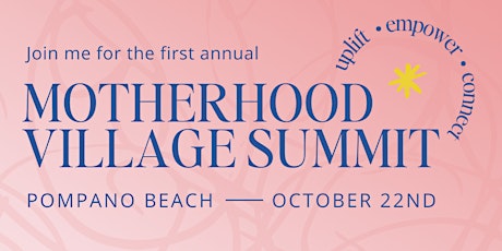 The Motherhood Village Summit - It Takes A Village