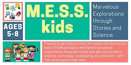 MESS Kids (STEAM for ages 5-8)