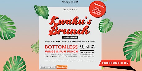 Kwaku's Brunch: The Bottomless Wings & Punch Brunch Party (Summer Finale)