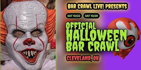 CLE's 2022 Official Horroween Bar Crawl Hosted Bar Crawl LIVE Sat, 10/29