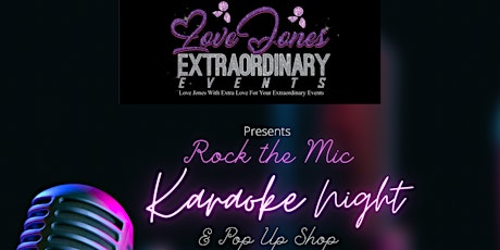 LoveJones EOE presents Rock the Mic Karaoke Night & Popup shop