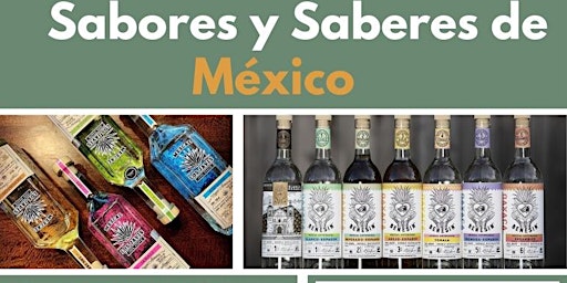 Sabores y  Saberes de Mexico. Mezcal and food testing.