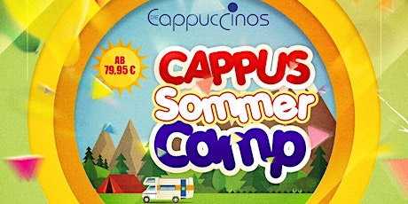 Hauptbild für CAPPUS SOMMER CAMP - 10 Jaehriges Jubilaeum