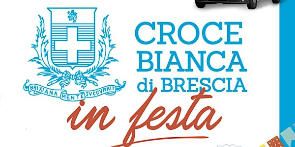 Croce Bianca Brescia IN FESTA