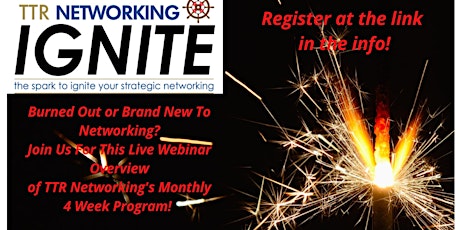 IGNITE- The Spark To IGNITE Your Strategic Networking Overview