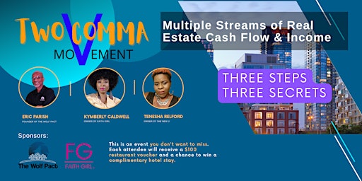 Two Comma Movement - Multiple Streams of Real Estate Cash Flow & Income