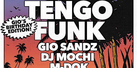 Tengo Funk (GIO’S birthday edition)