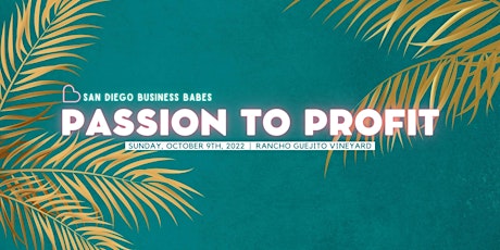 San Diego Business Babes: Passion to Profit Panel