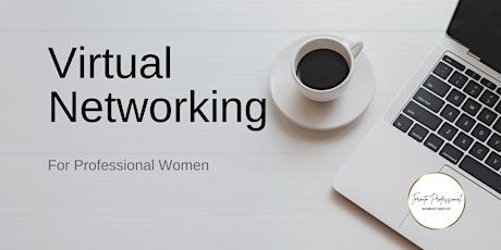 Virtual Networking for Professional Women