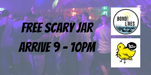 Free Scary Jar @Scary Canary - Before 10pm
