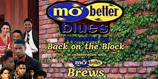 Back on the Block x Mo Better Brews Movie Night