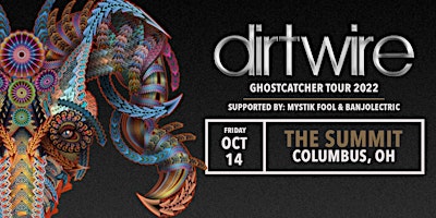 DIRTWIRE: Ghostcatcher Tour at The Summit Music Hall – Friday October 14