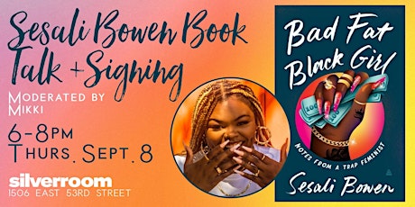 Sesali Bowen Book Signing | Bad Fat Black Girl: Notes from a Trap Feminist