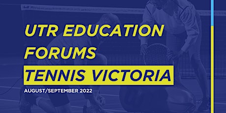 Tennis Victoria UTR Education Forum - Coaches
