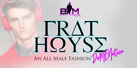 "The Frat House" All Male Fashion DoMENation primary image
