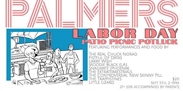 LABOR DAY PATIO PICNIC POTLUCK! With The Real Chuck Norad, Moodie Black...