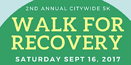 2nd Annual Citywide Walk for Recovery primary image