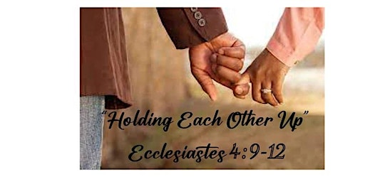 "Holding Each Other Up" a Marriage Conference