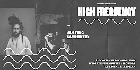High Frequency - Sam Hunter / Jah Tung
