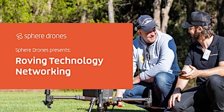Sphere Drones Presents: Roving Technology Networking | Adelaide