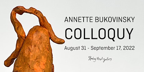 Annette Bukovinsky 'Colloquy' | Opening Night