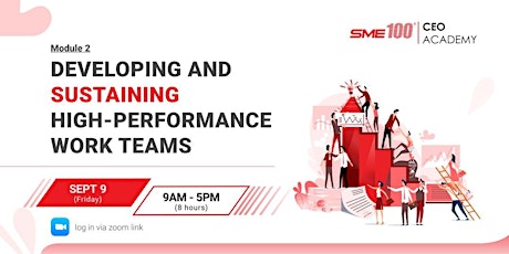 SME100 CEO Academy: Module 2 - High-Performance Work Teams
