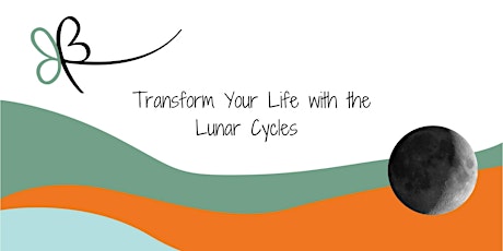 Transform your Life with the Lunar Cycles