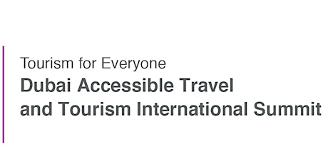 Dubai Accessible Tourism International Summit primary image