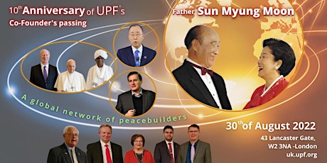 10th Anniversary of UPF's Co-Founder, Father  Sun Myung Moon's Ascension