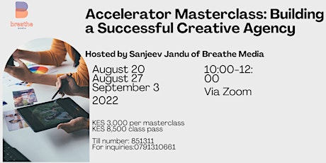 Accelerator Masterclass: Building a successful Creative Agency