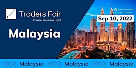 Traders Fair 2022 - Malaysia, Kuala Lumpur (Financial Education Event) primary image