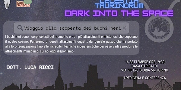 Dark inTo the Space - Prima serata