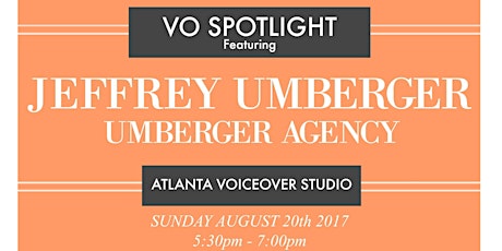 VO Spotlight Night with Jeffrey Umberger of the Umberger Agency primary image