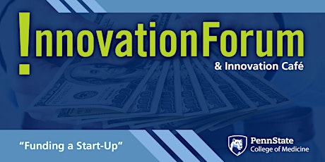 Innovation Forum and Innovation Café: Funding a Start-Up primary image