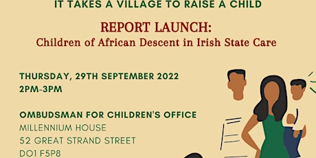 REPORT LAUNCH: Children of African Descent in Irish State Care