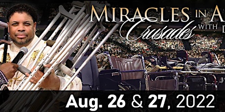 August 2022 Miracles in America Crusade with David E. Taylor