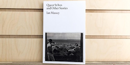 Queer St Ives and Other Stories book talk