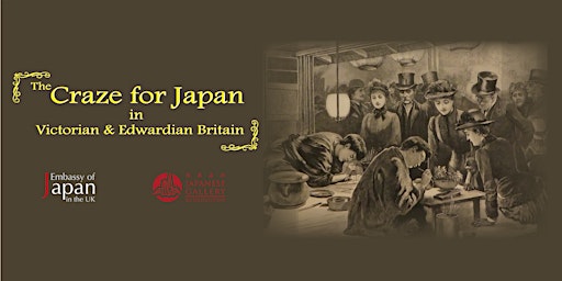 The Craze for Japan in Victorian and Edwardian Britain