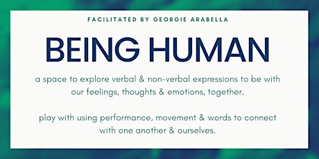 BEING HUMAN - play with expressing thoughts, feelings & emotions, together.