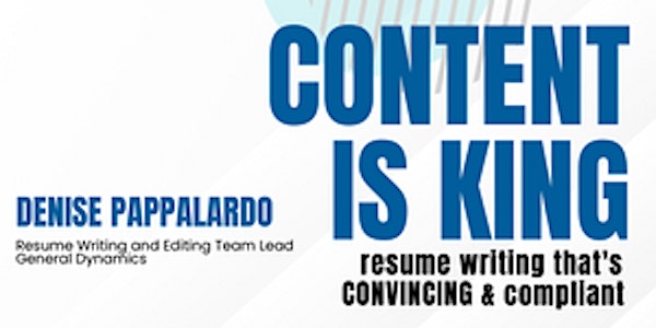 Content is King: Resume Writing that's Convincing and Compliant