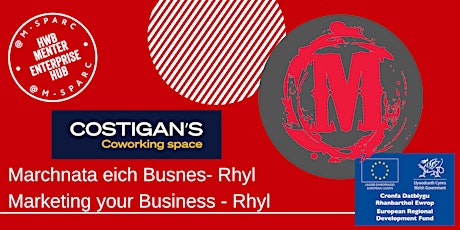 IN PERSON - Marchnata  eich Busnes/Marketing your Business -Rhyl
