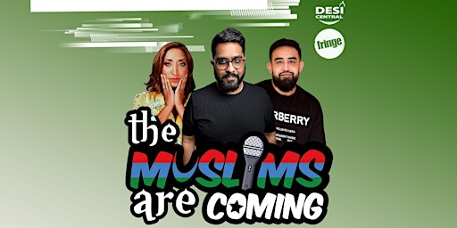 The Muslims Are Coming : Edinburgh Fringe