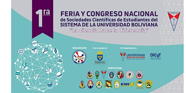 I FERIA NACIONAL DE SOCIEDADES CIENTÍFICAS DE ESTUDIANTES DEL SISTEMA DE LA UNIVERSIDAD BOLIVIANA