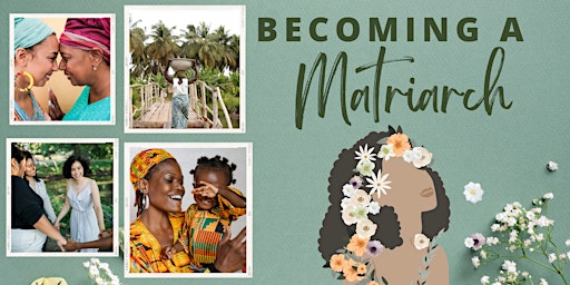 Becoming Of A Matriarch Discussion Series