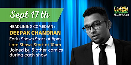 Comedy Headliner - Deepak Chandran