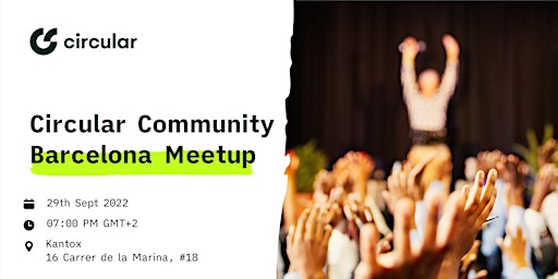 Circular Community Meetup | Barcelona