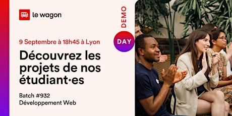 Demo Day au Wagon Lyon - Développement Web | 9 septembre 2022