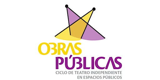 OBRAS PÚBLICAS - CICLO DE TEATRO